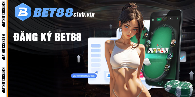 Hướng dẫn quy trình tham gia cá cược tại sân chơi Bet88
